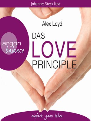 cover image of Das Love Principle --Die Erfolgsmethode für ein erfülltes Leben